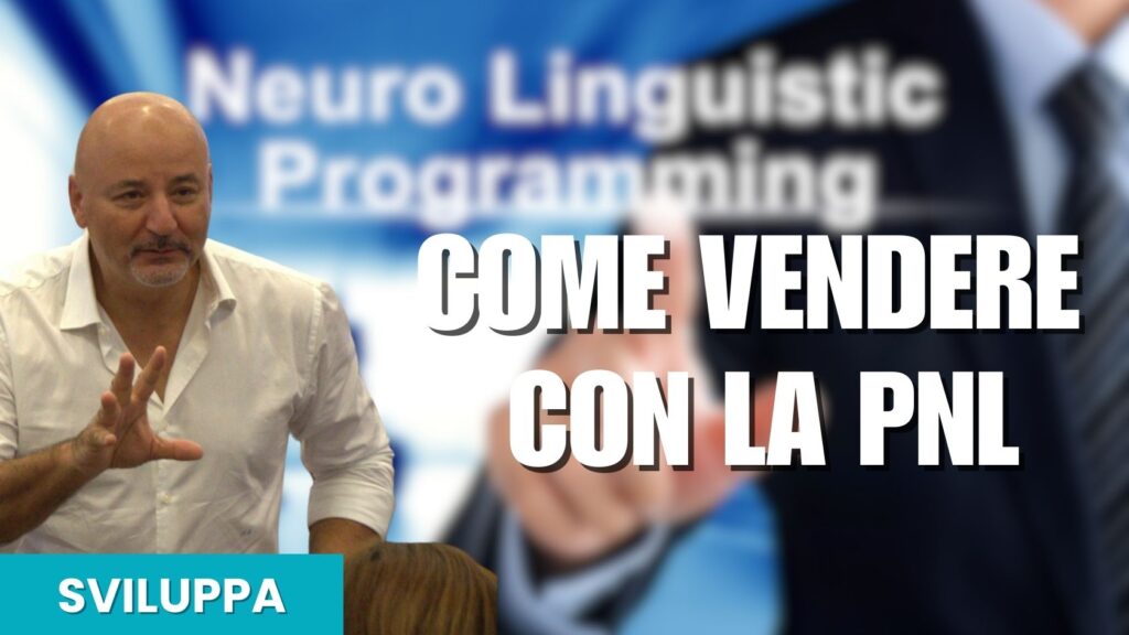 Corso - Come Vendere con la Pnl
