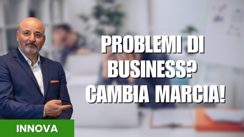 Corso - Problemi di Business_ Cambia Marcia!